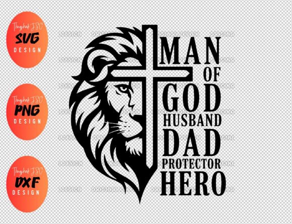Dad Svg, Christian Svg, Man of God Svg T-Shirt Designs