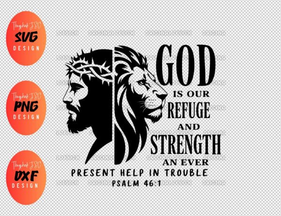 God is Our Refuge SVG, Jesus and Lion T-Shirt Designs