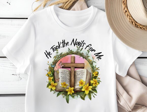 He Took the Nails for Me Png, Christian T-Shirt Designs