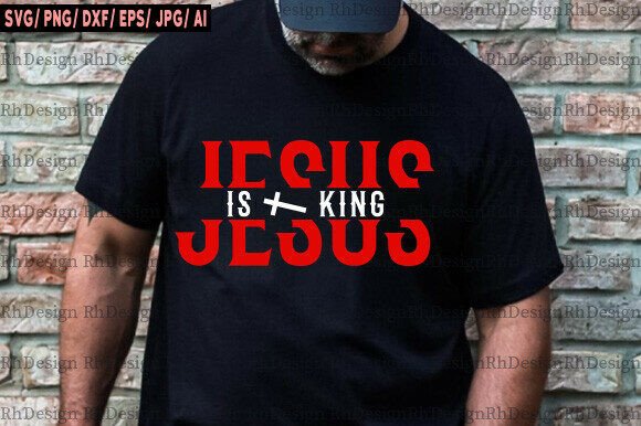 Jesus is King SVG PNG – T-Shirt Designs