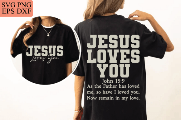 Jesus Loves You PNG, Christian Design, T-Shirt Designs