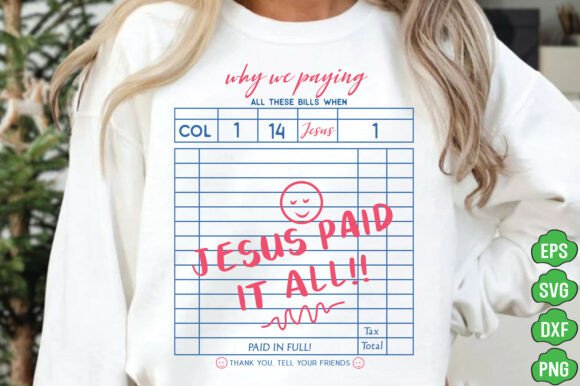 Jesus Paid It All SVG for T-Shirt Designs