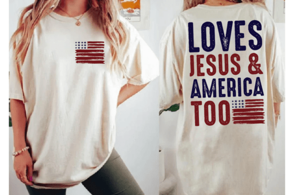 Loves Jesus and America Too PNG, Jesus T-Shirt Designs
