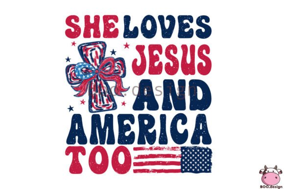 She Loves Jesus and America Too Design T-Shirt Designs